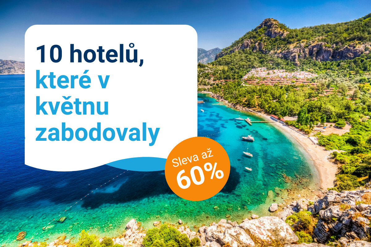 10 hotelů, které v květnu zabodovaly