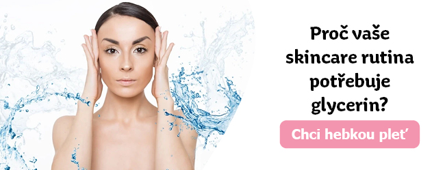 Proč vaše skincare rutina potřebuje glycerin?